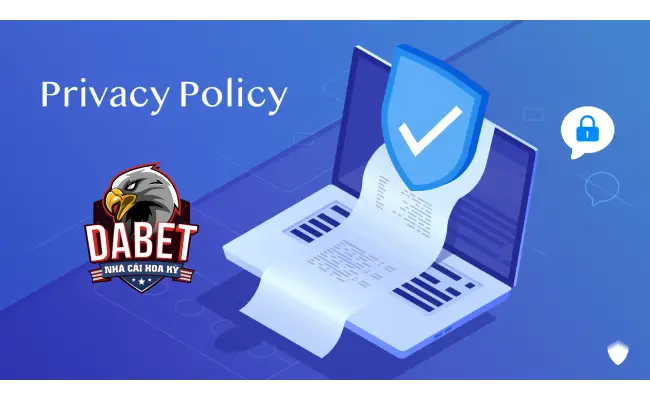 Chính Sách Bảo Mật Tại Dabet