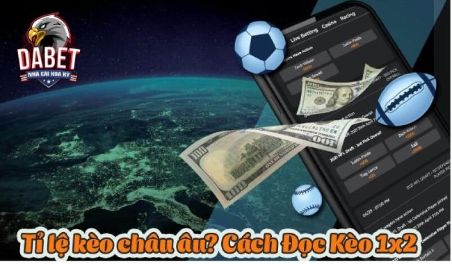 Kèo Châu Âu - Chấp tất cả các loại kèo cược trong giới cá cược bóng đá