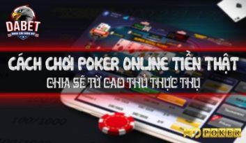 Poker online - trò chơi kiếm tiền ăn tiền thật