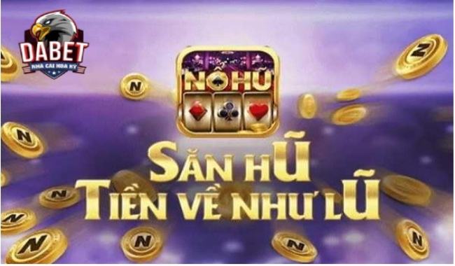 Kinh nghiệm quay hũ đổi thưởng vơ tiền đầy túi từ cao thủ