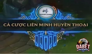 Hướng dẫn các cách cược liên minh huyền thoại 2023